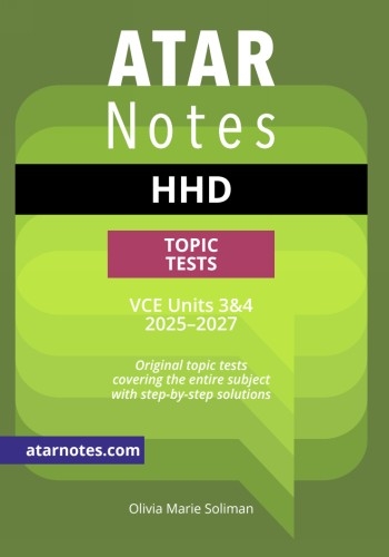 ATAR Notes Topic Tests: VCE HHD 3&4 (2025-2027)